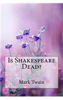 Is Shakespeare Dead? Mark Twain