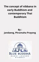 concept of nibbana in early Buddhism and contemporary Thai Buddhism