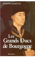 Grands Ducs de Bourgogne (Les): (6012793 Histoire)