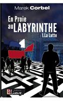 En proie au labyrinthe - T1 La lutte - LA LISEUSE
