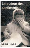 La Pudeur Des Sentiments