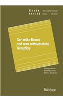 Der Antike Roman Und Seine Mittelalterliche Rezeption