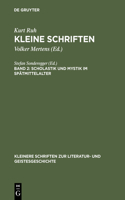 Kleine Schriften, Band 2, Scholastik und Mystik im Spätmittelalter