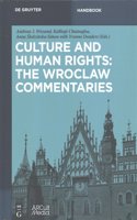 Culture and Human Rights: The Wroclaw Commentaries