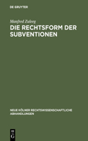 Rechtsform der Subventionen