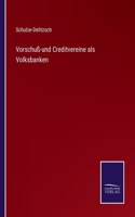 Vorschuß-und Creditvereine als Volksbanken
