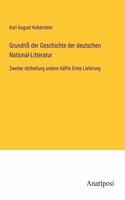 Grundriß der Geschichte der deutschen National-Litteratur