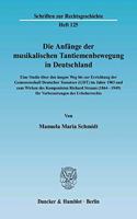 Die Anfange Der Musikalischen Tantiemenbewegung in Deutschland