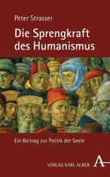 Die Sprengkraft Des Humanismus