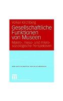 Gesellschaftliche Funktionen Von Museen