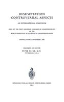 Resuscitation Controversial Aspects