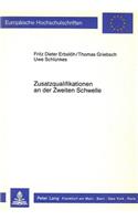 Zusatzqualifikationen an Der Zweiten Schwelle