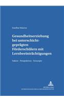 Gesundheitserziehung Bei Unterschichtgepraegten Foerderschuelern Mit Lernbeeintraechtigungen