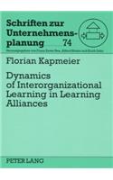 Dynamics of Interorganizational Learning in Learning Alliances