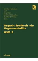 Organic Synthesis Via Organometallics Osm 5