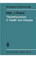 Triiodothyronines in Health and Disease