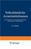 Volksthümliche Arzneimittelnamen