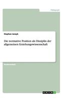 normative Position als Disziplin der allgemeinen Erziehungswissenschaft