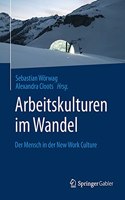 Arbeitskulturen Im Wandel