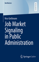 Job Market Signaling in Public Administration