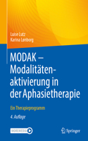 Modak - Modalitätenaktivierung in Der Aphasietherapie: Ein Therapieprogramm