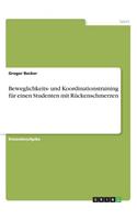 Beweglichkeits- und Koordinationstraining für einen Studenten mit Rückenschmerzen