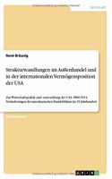 Strukturwandlungen im Außenhandel und in der internationalen Vermögensposition der USA