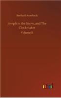 Joseph in the Snow, and The Clockmaker