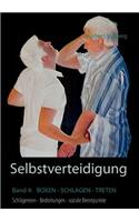 Selbstverteidigung gegen boxen, schlagen, treten