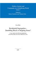 Residential Segregation - Stumbling Block or Stepping Stone?, 7