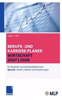 Gabler / Mlp Berufs- Und Karriere-Planer Wirtschaft 2007/2008