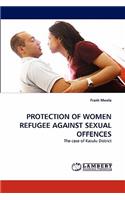 Protection of Women Refugee Against Sexual Offences