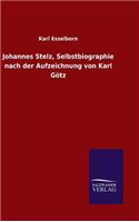 Johannes Stelz, Selbstbiographie nach der Aufzeichnung von Karl Götz: (German)