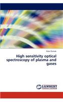 High Sensitivity Optical Spectroscopy of Plasma and Gases