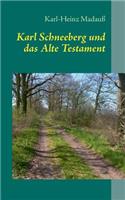 Karl Schneeberg und das Alte Testament