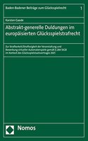 Abstrakt-Generelle Duldungen Im Europaisierten Glucksspielstrafrecht