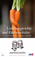 Lieblingsgerichte und Kuchenschatze: Eine kulinarische Reise durch deutsche Landerkuchen. Begleitbuch zur WDR Sendung 