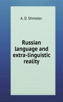 Russian language and extra-linguistic reality
