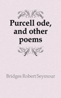 Purcell Ode and Other Poems