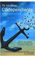 YA No Seas Codependiente (Codependent No More)