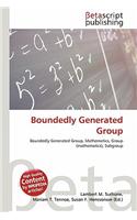 Boundedly Generated Group: (English)