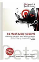 So Much More (Album): (English)