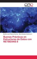 Buenas Prácticas en Estructuras de Datos con NETBEANS 8