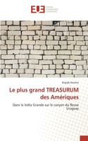 plus grand TREASURUM des Amériques