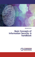 Basic Concepts of Information Security: A handbook