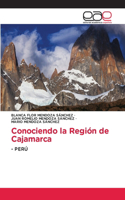 Conociendo la Región de Cajamarca