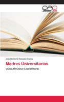 Madres Universitarias