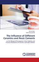 Influence of Different Ceramics and Resin Cements