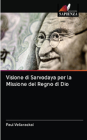 Visione di Sarvodaya per la Missione del Regno di Dio