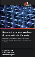 Biosintesi e caratterizzazione di nanoparticelle d'argento